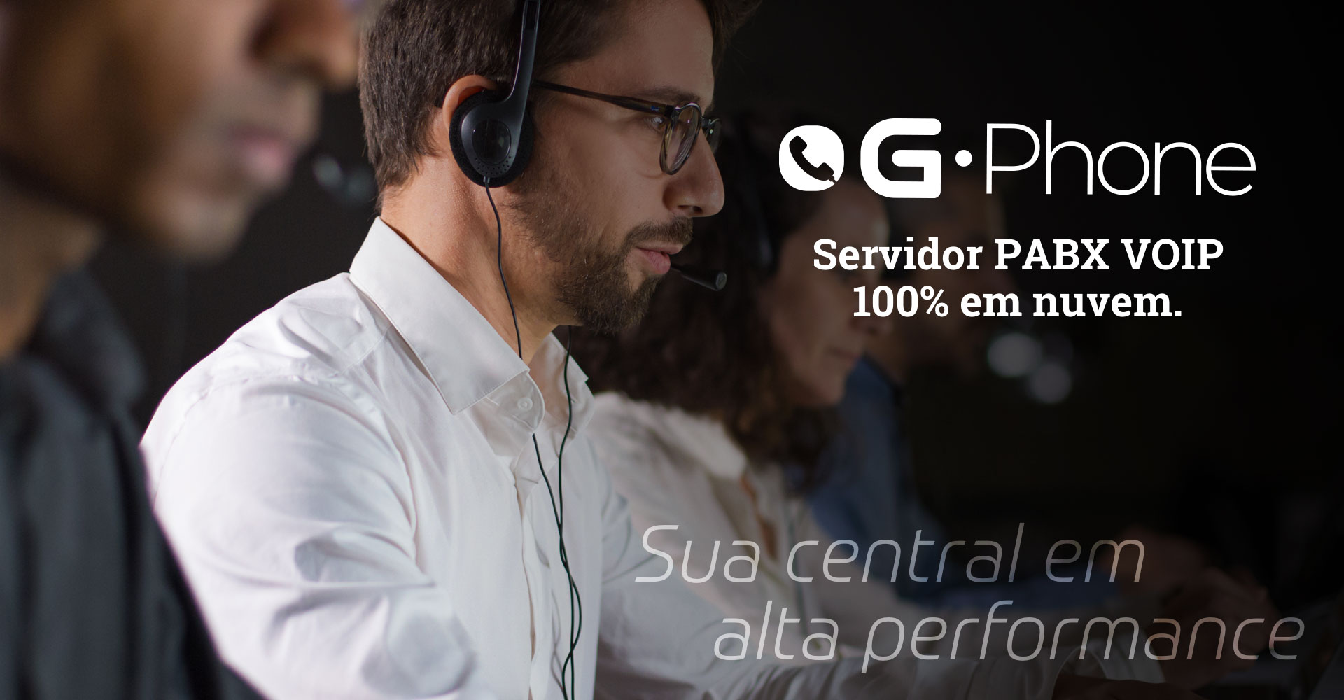 G-Phone: sua central em alta performance.